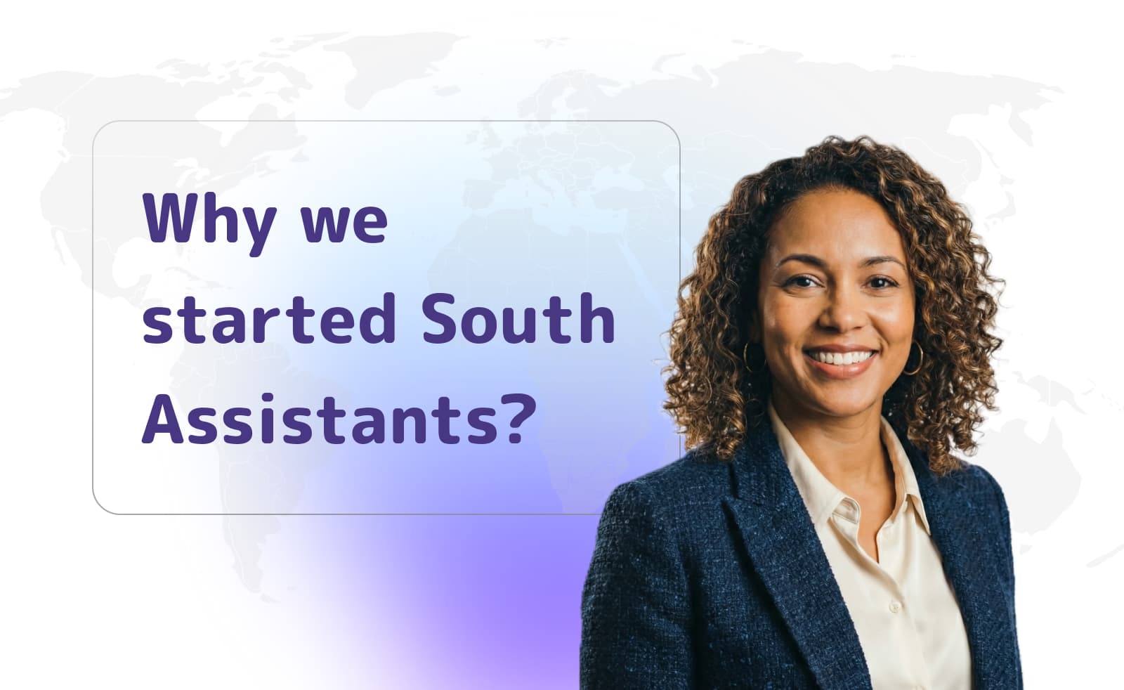 Why we started South Assistants